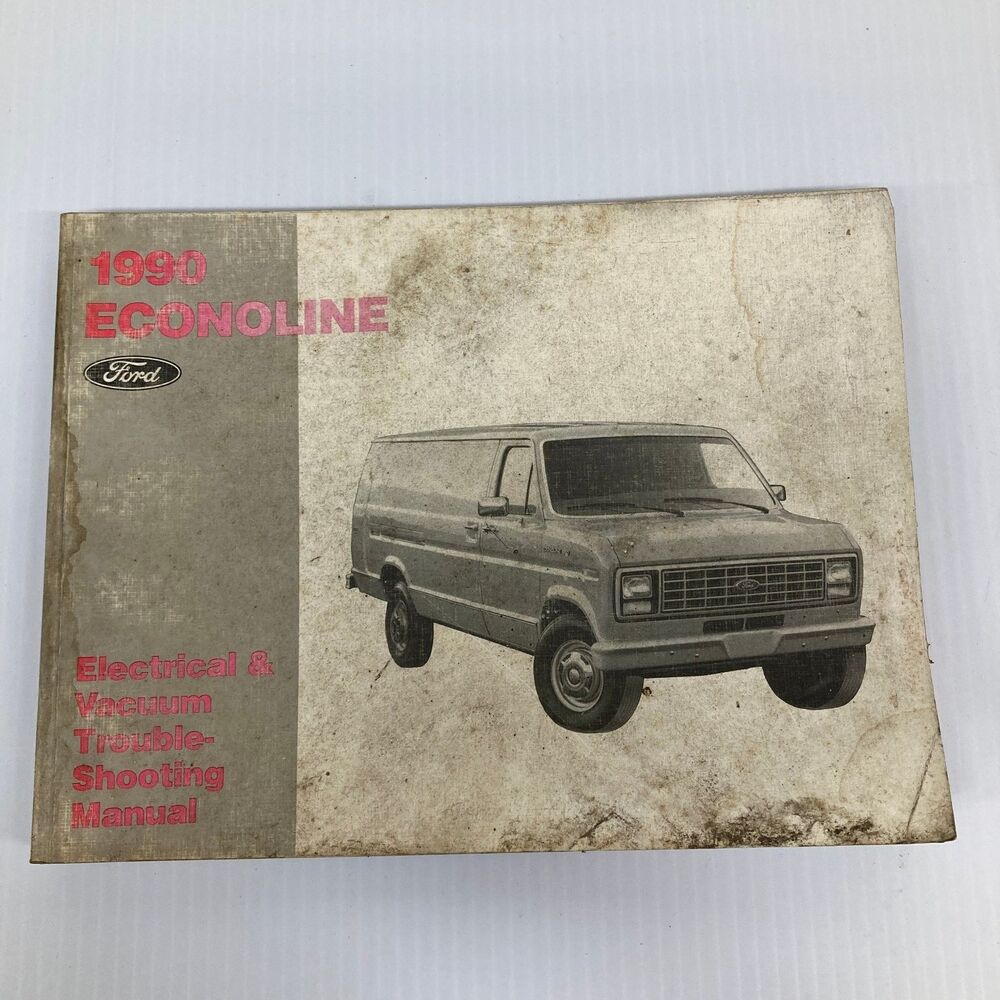 Ford Econoline Electrical Vacuum Trouble-Shooting Manual 1990